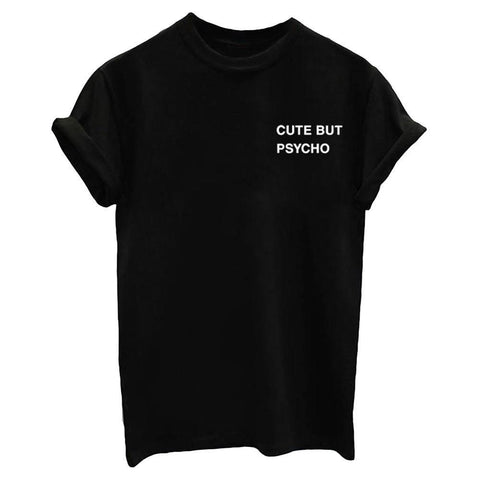 Cute But Psycho Graphic T-Shirt