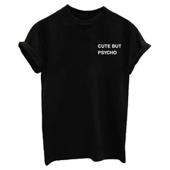 Cute But Psycho Graphic T-Shirt