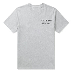 Cute But Psycho Graphic T-Shirt