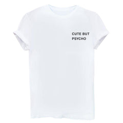 Cute But Psycho Graphic T-Shirt